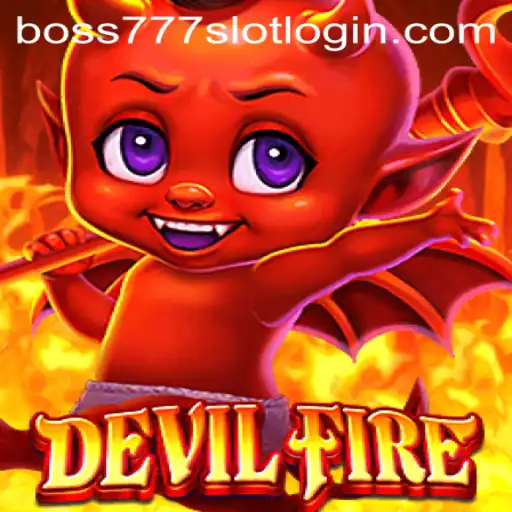 Exploring DevilFire and Navigating the boss777 Slot Login