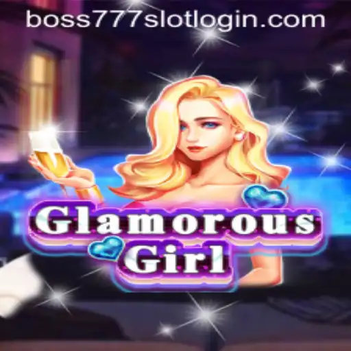Exploring the Thrills of GlamorousGirl and the Exciting World of Boss777 Slot Login