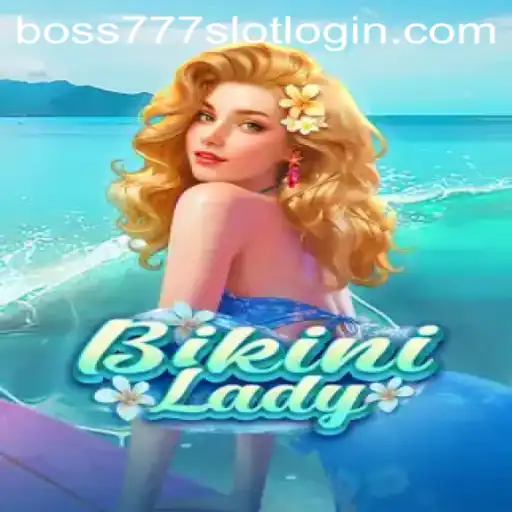 Exploring the Allure of BikiniLady and boss777 Slot Login