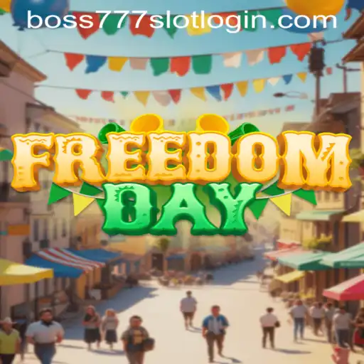 Exploring FreedomDay: The Latest Gaming Phenomenon with Boss777 Slot Adventures