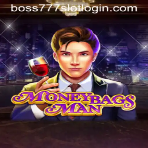 Exploring MoneybagsMan and Strategies for Boss777 Slot Login