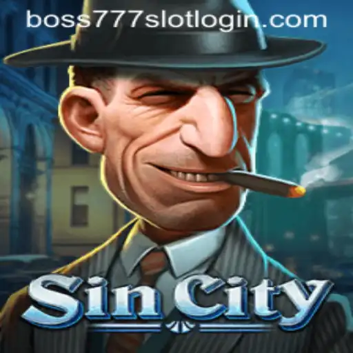 Exploring SinCity and Boss777 Slot Login
